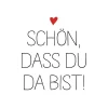 Servietten SCHÖN DASS DU DA